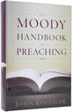 The Moody Handbook of Preaching