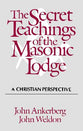 Secret Teachings of the Masonic Lodge