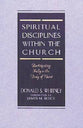 Spiritual Disciplines Within the Church