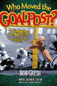 Who Moved the Goal Posts?