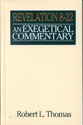Revelation 8-22: An Exegetical Commentary (Wycliffe Exegetical Series)