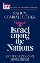 Israel Among the Nations: A Commentary on the Books of Nahum and Obadiah and Esther (International Theological Commentary Series)