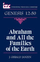 Abraham & All the Families of the Earth: A Commentary on the Book of Genesis 12-50 (International Theological Commentary Series)