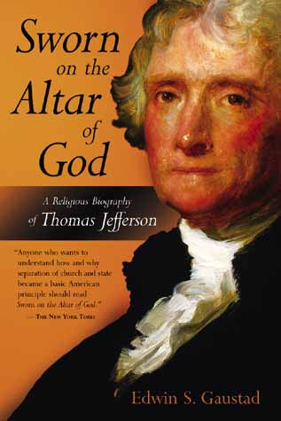 Sworn on the Altar of God (Thomas Jefferson) (Library Of Religious Biography Series)