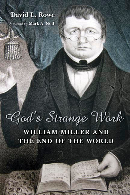 God's Strange Work (William Miller) (Library Of Religious Biography Series)
