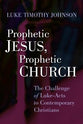Prophetic Jesus, Prophectic Church