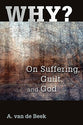 Why? on Suffering, Guilt & God