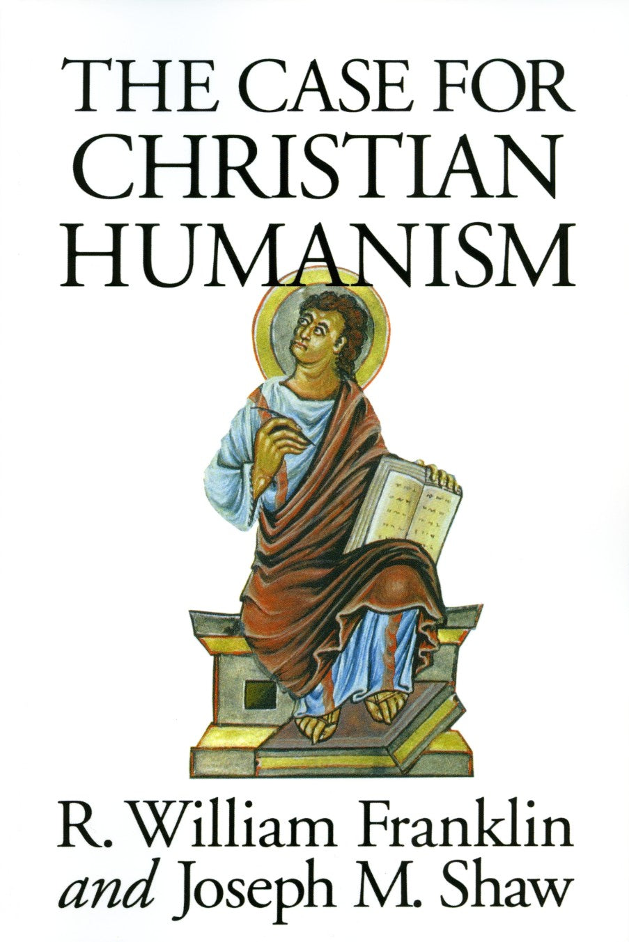 The Case For Christian Humanism