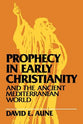 Prophecy in Early Christianity & the Ancient Mediterranean World