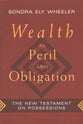 Wealth as Peril and Obligation