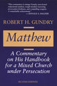 Matthew: A Commentary on His Handbook For a Mixed Church Under Persecution (2nd Edition)