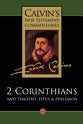2 Corinthians, Timothy, Titus, Philemon (Calvin's New Testament Commentary Series)