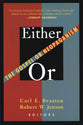 Either/Or: The Gospel Or Neopaganism