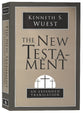 The Wuest New Testament: An Expanded Translation