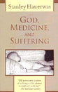 God, Medicine and the Problem of Suffering