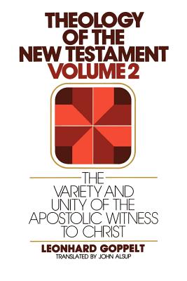 Theology of the New Testament, Volume 2: