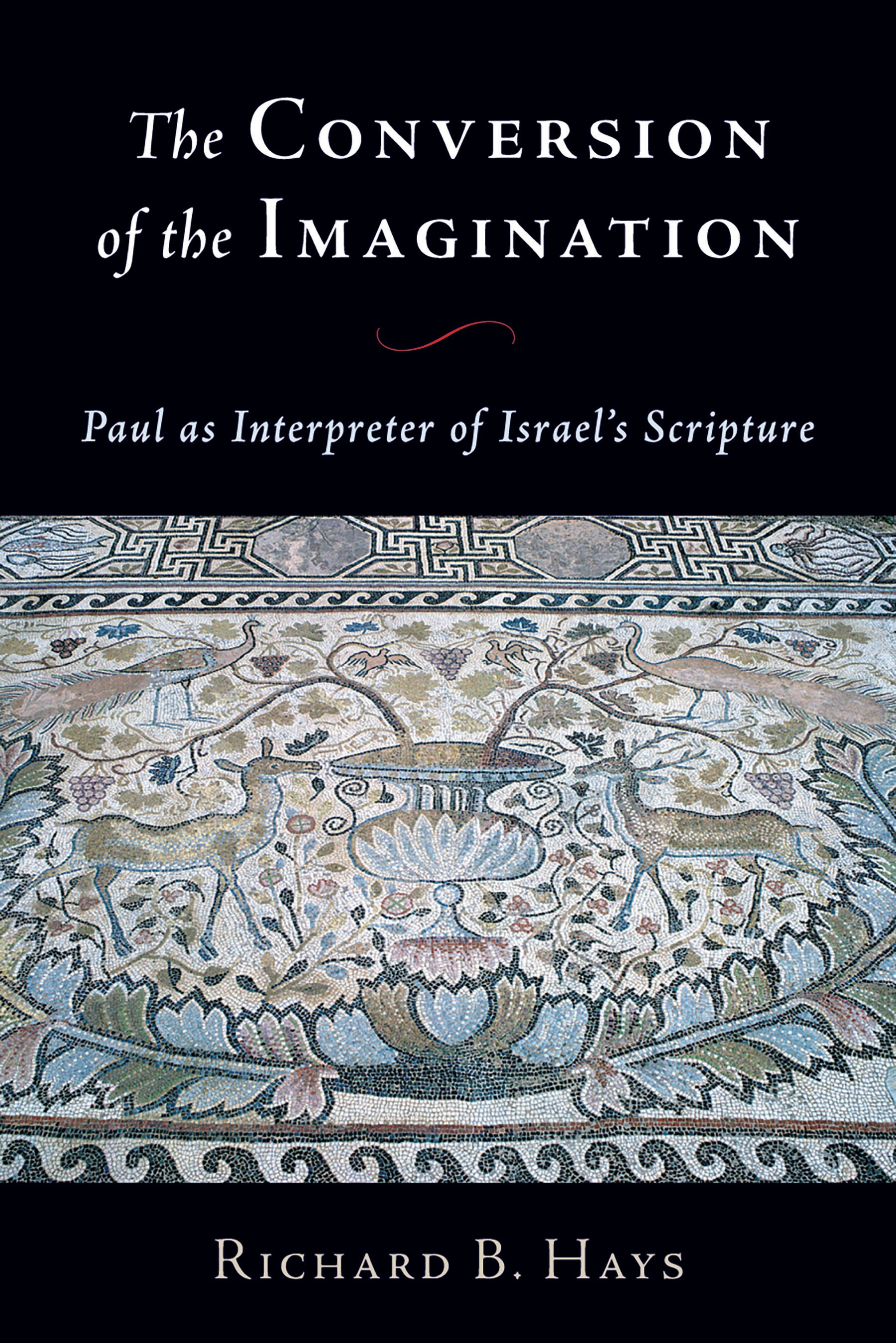 The Conversion of the Imagination
