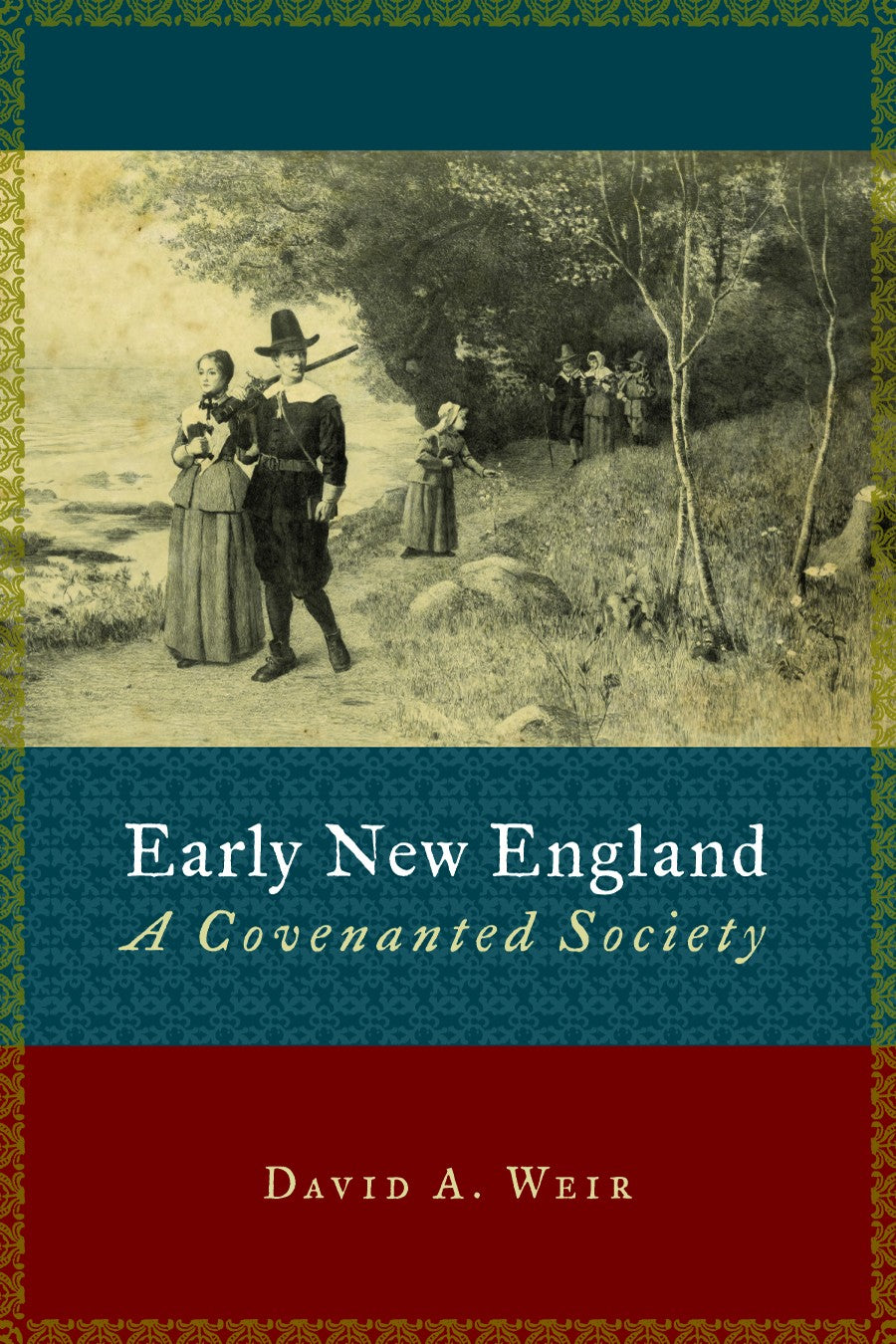 Early New England: A Covenanted Society (Emory University Studies In Law And Religion Series)