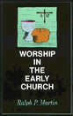 Worship in the Early Church