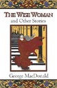 The Wise Woman and Other Stories