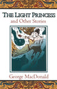The Light Princess and Other Stories