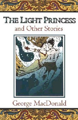 The Light Princess and Other Stories