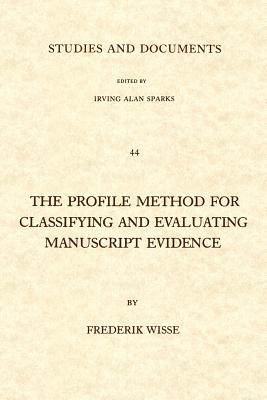 The Profile Method For Classifying and Evaluating Manuscript Evidence