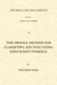 The Profile Method For Classifying and Evaluating Manuscript Evidence