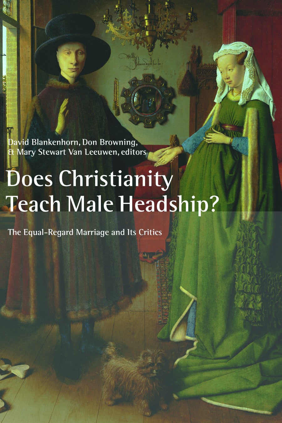 Does Christianity Teach Male Headship? (Religion, Marriage And Family Series)