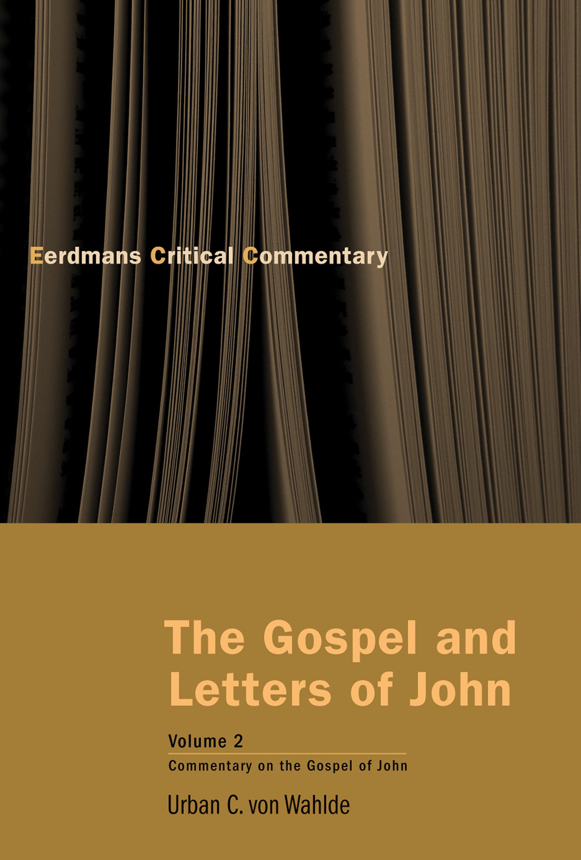 Gospel of John (#02 in Eerdmans Critical Commentary Series)