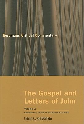 Three Johannine Letters (#03 in Eerdmans Critical Commentary Series)