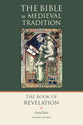 The Book of Revelation (Bible In Medieval Tradition Series)