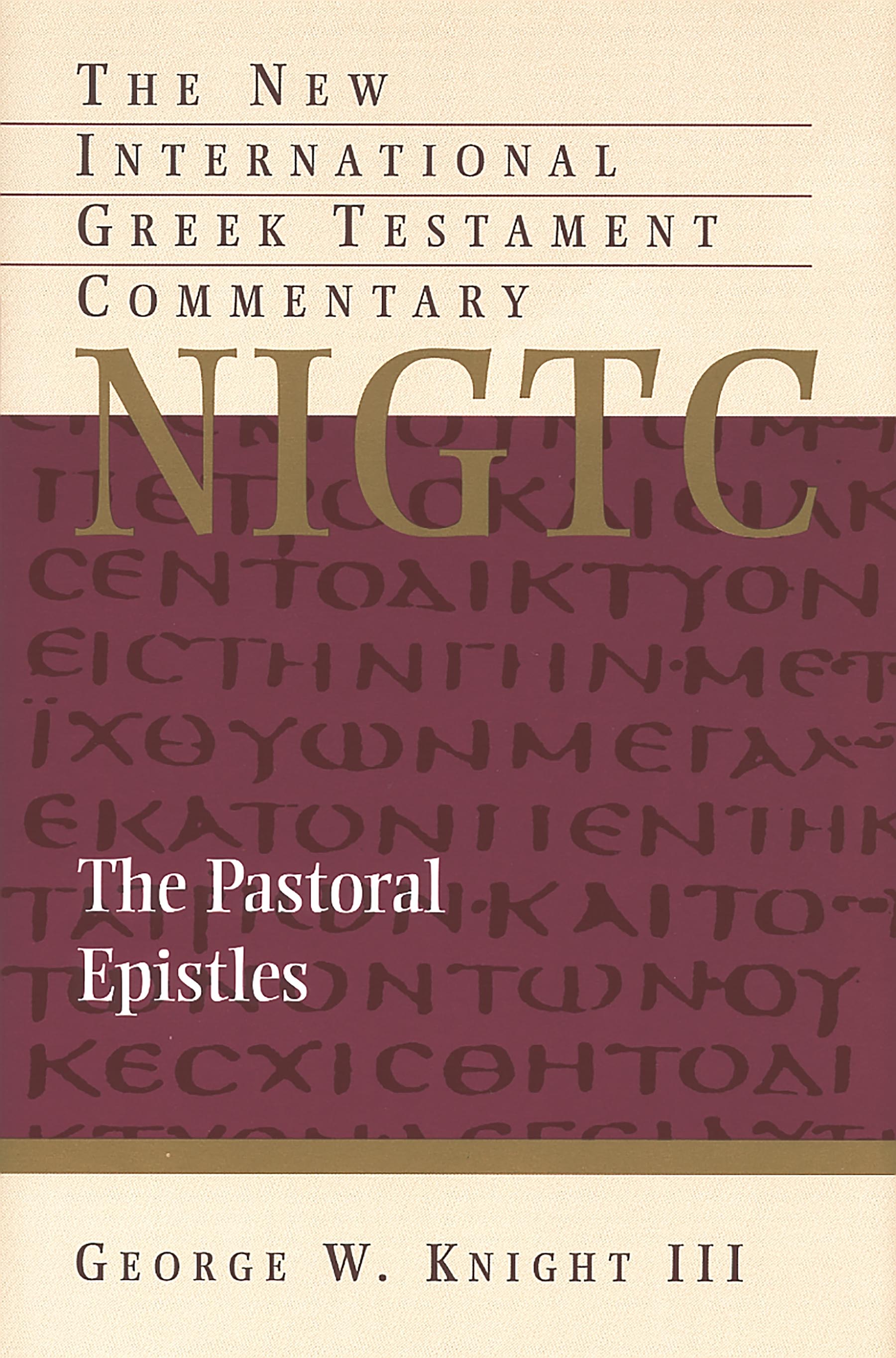 Pastoral Epistles (New International Greek Testament Commentary Series)