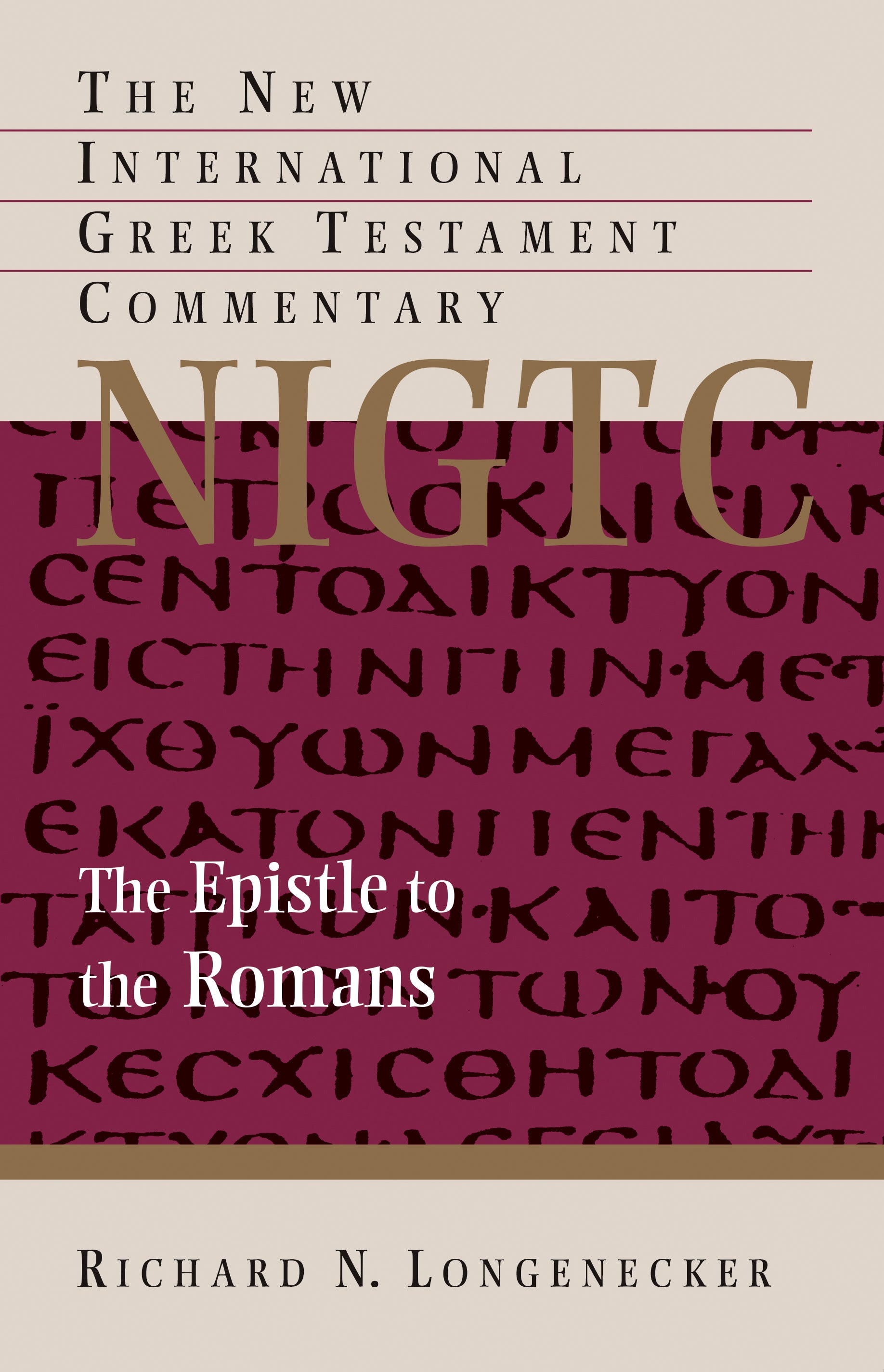 The Epistle to the Romans (New International Greek Testament Commentary Series)