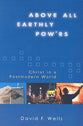 Above All Earthly Powers