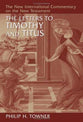The Letters to Timothy and Titus (New International Commentary On The New Testament Series)