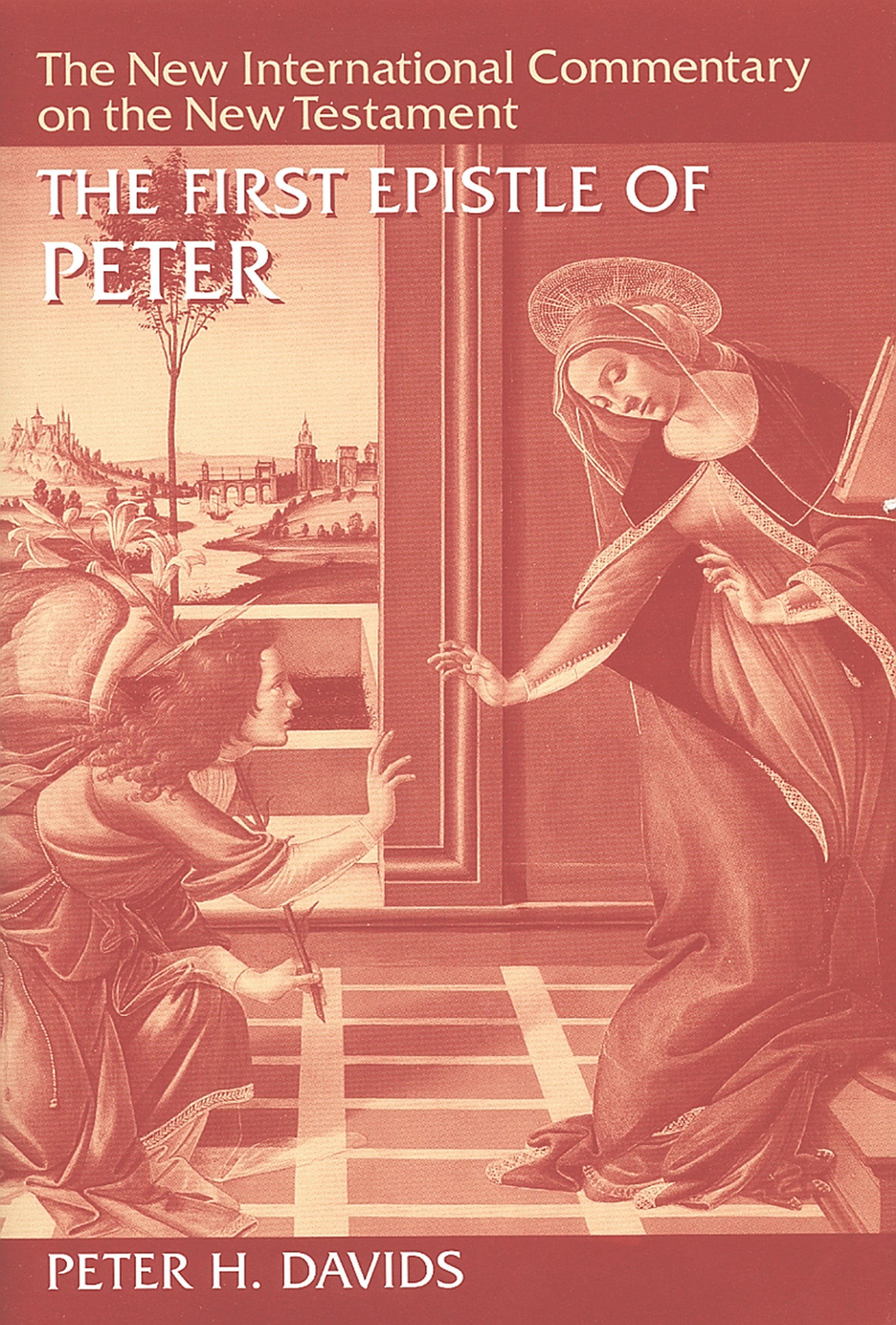 The First Epistle of Peter (New International Commentary On The New Testament Series)