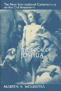 The Book of Joshua (New International Commentary On The Old Testament Series)