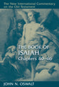 Book of Isaiah, the Chapters 40-66 (New International Commentary On The Old Testament Series)