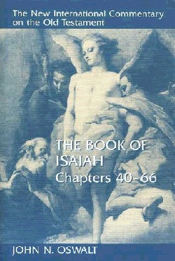 Book of Isaiah, the Chapters 40-66 (New International Commentary On The Old Testament Series)