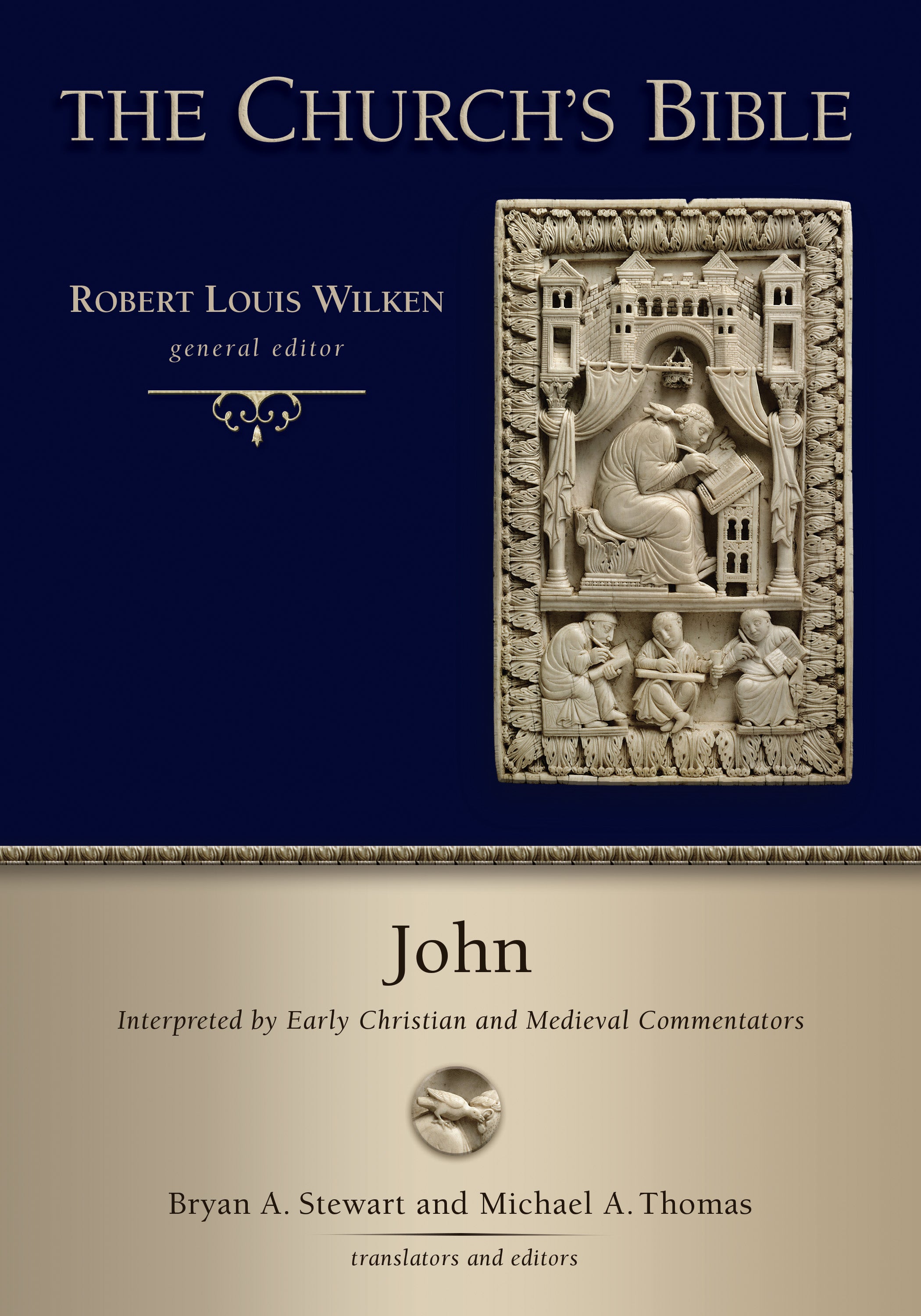 John: Interpreted By Early Christian and Medieval Commentators (Church's Bible, The Series)