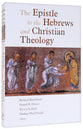 The Epistle to the Hebrews and Christian Theology