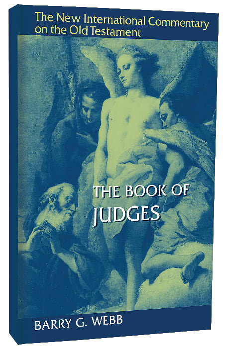 The Book of Judges (New International Commentary On The Old Testament Series)