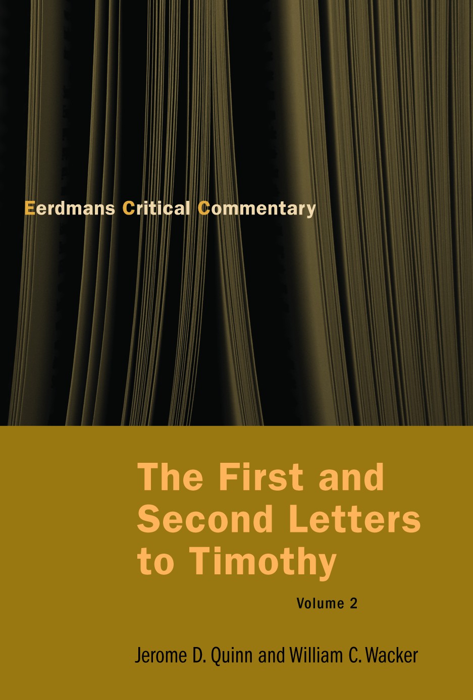First and Second Letters to Timothy, The, Volume 2