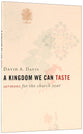 A Kingdom We Can Taste