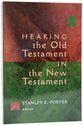 Hearing the Old Testament in the New Testament (Mcmaster New Testament Study Series)