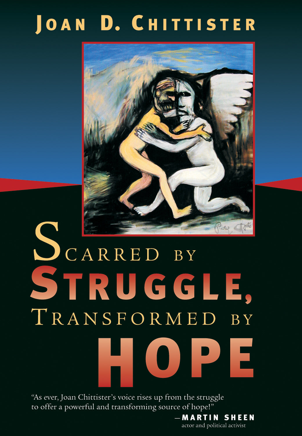 Scarred By Struggle, Transformed By Hope