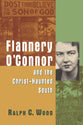 Flannery O'connor and the Christ-Haunted South