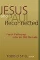 Jesus and Paul Reconnected