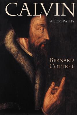 Calvin: A Biography